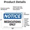 Signmission Medications Only, 10 in W x Rectangle, Vinyl Decal OS-2PACK-NS-D-710-L-14193 - alternate 5